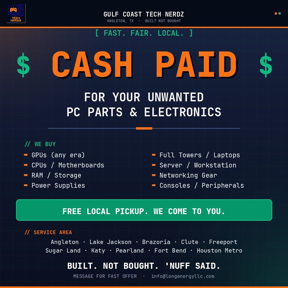 Gulf Coast Tech Nerds buys unwanted PC parts and electronics for cash. Free local pickup.